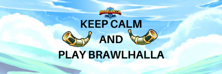 keep calm brawlhalla